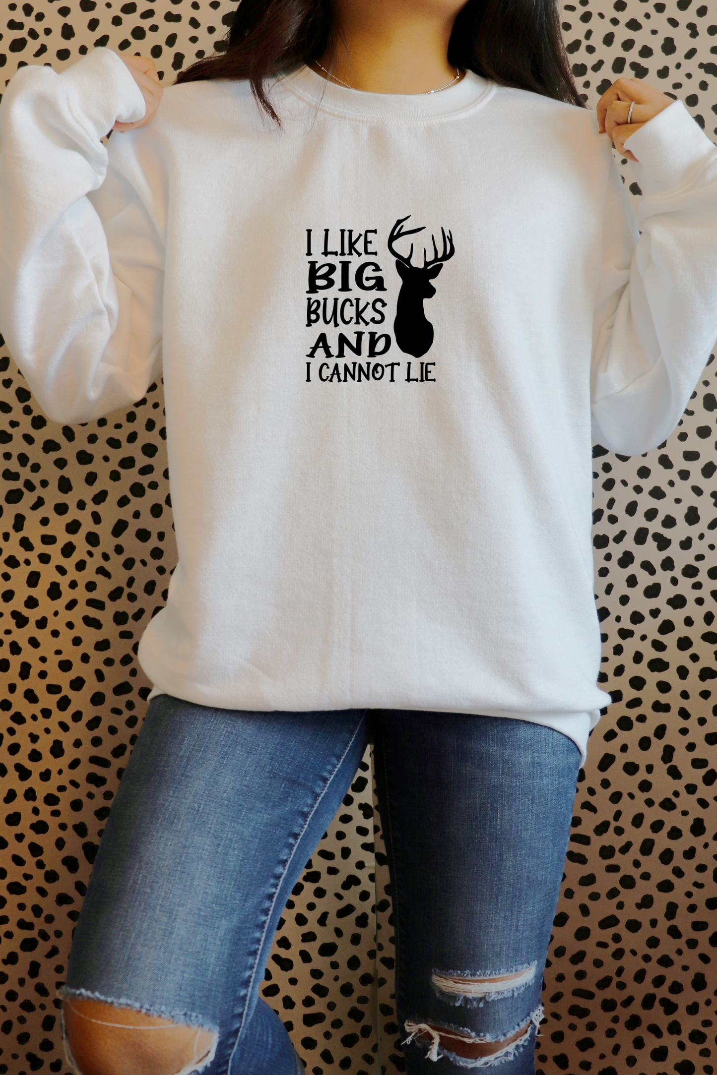 I like big bucks and I cannot lie sweatshirt