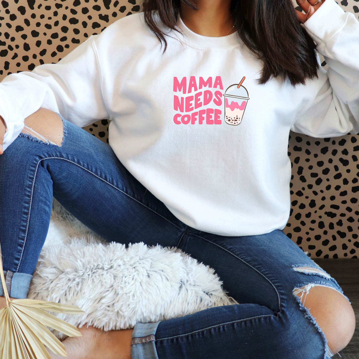Mama needs coffee sweatshirt